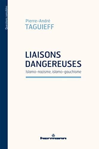 Liaisons dangereuses : islamo-nazisme, islamo-gauchisme