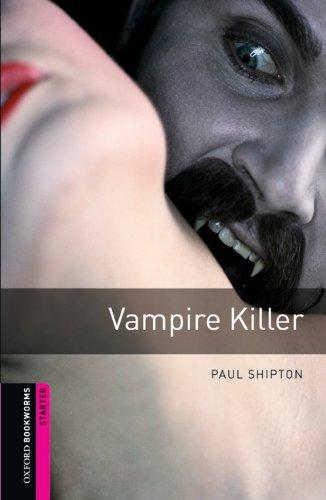 Oxford Bookworms Library: 5. Schuljahr, Stufe 1 - Vampire Killer: Reader (Comic)