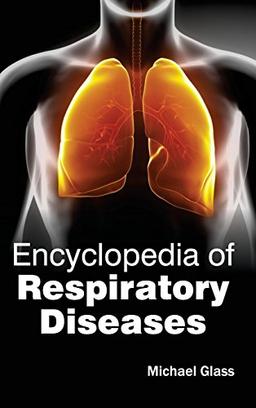 Encyclopedia of Respiratory Diseases