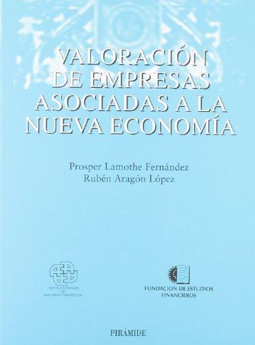 Valoración de empresas asociadad a la nueva economía (Economía Y Empresa)