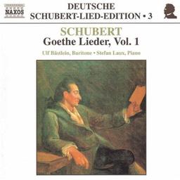 Schubert-Lieder-Edition Vol. 3 (Goethe-Lieder Vol. 1)