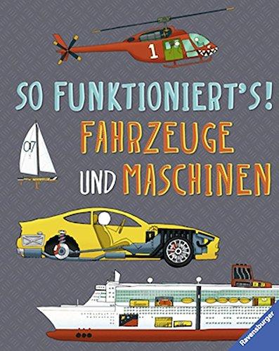 So funktioniert's!: Fahrzeuge und Maschinen