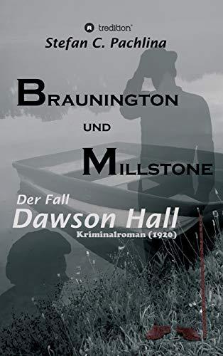 Braunington und Millstone: Der Fall Dawson Hall