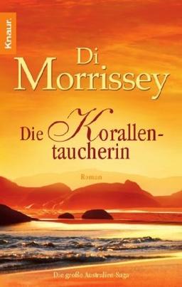 Die Korallentaucherin: Roman: Die große Australien-Saga