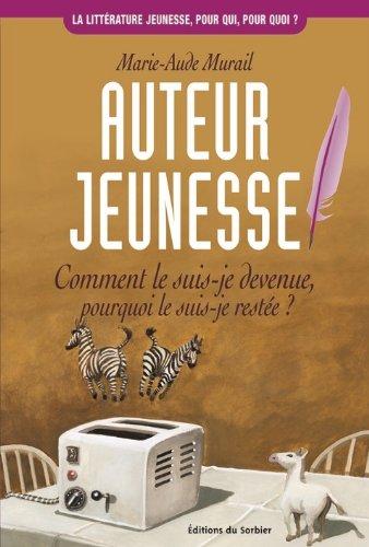 Auteur jeunesse : comment le suis-je devenue, pourquoi le suis-je restée ?