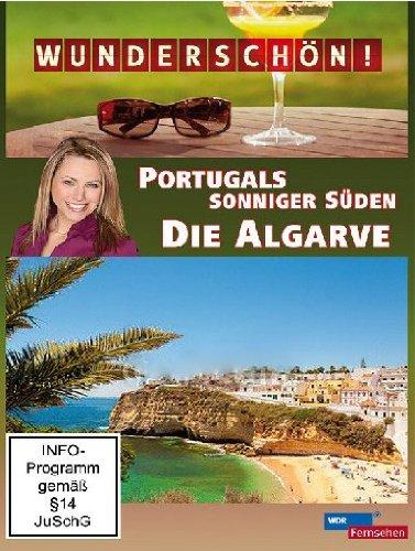 Wunderschön! - Die Algarve: Portugals sonniger Süden