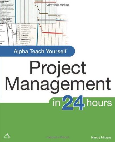 Alpha Teach Yourself Project Management (Alpha Teach Yourself in 24 Hours)