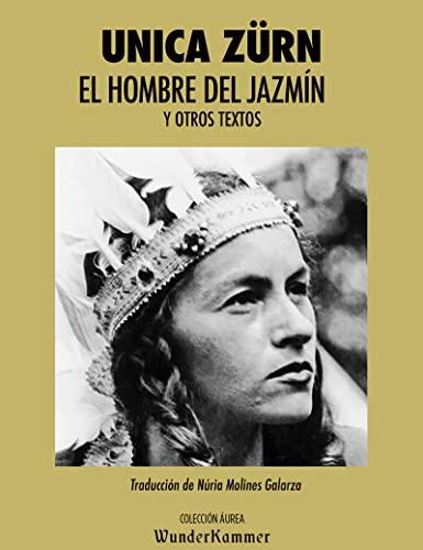 El hombre del jazmín: Y otros textos (Áurea, Band 6)