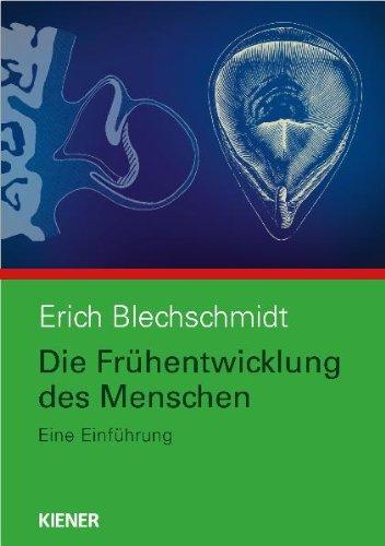 Die Frühentwicklung des Menschen: Eine Einführung