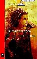 La mandrágora de las doce lunas (Barco de Vapor Roja, Band 137)