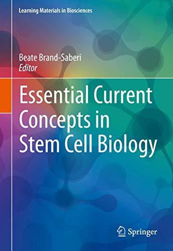 Essential Current Concepts in Stem Cell Biology (Learning Materials in Biosciences)