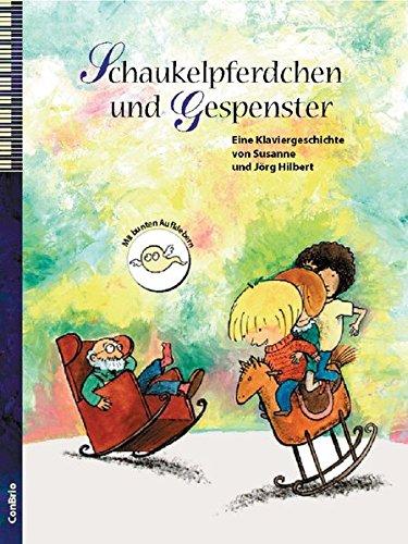 Schaukelpferdchen und Gespenster: Eine Klaviergeschichte - leicht