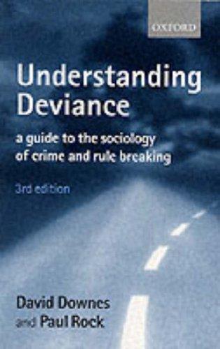 Understanding Deviance: A Guide to the Sociology of Crime and Rule Breaking