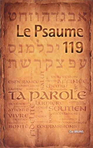 Le Psaume 119 : Vous qui êtes... régénérés... par la vivante et permanente Parole de Dieu