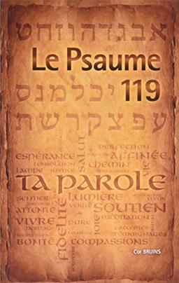 Le Psaume 119 : Vous qui êtes... régénérés... par la vivante et permanente Parole de Dieu