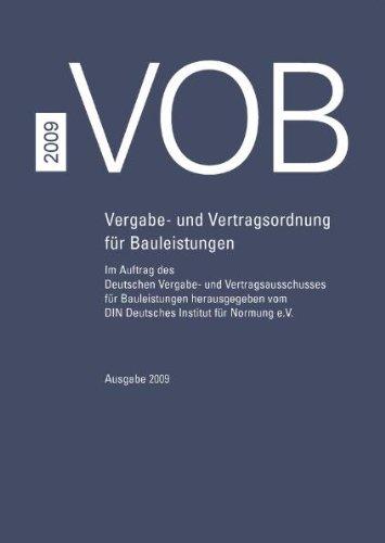 VOB 2009 - Teil A - DIN 1960, Teil B - DIN 1961, Teil C - ATVen: Vergabe- und Vertragsordnung für Bauleistungen Teil A (DIN 1960), Teil B (DIN 1961), ... 2009 (Korrigierter Nachdruck 2010)