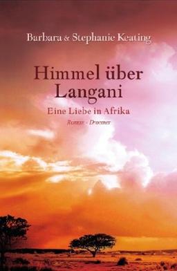 Himmel über Langani: Eine Liebe in Afrika