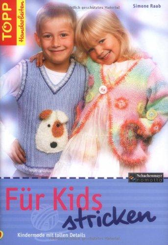 Für Kids stricken: Kindermode mit tollen Details