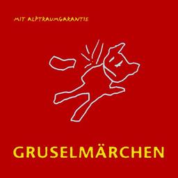 Gruselmärchen mit Alptraumgarantie, 2 Audio-CDs.