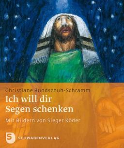 Ich will dir Segen schenken - Neue Geschenkhefte