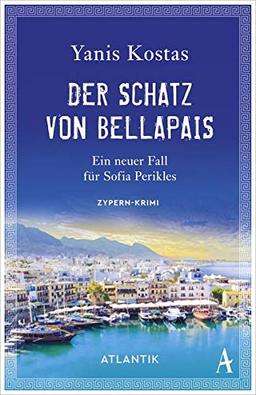 Der Schatz von Bellapais: Ein neuer Fall für Sofia Perikles. Zypern-Krimi (Die zypriotischen Krimis)