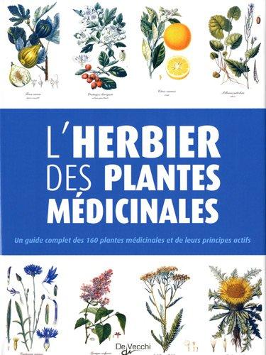 Votre herbier : 160 plantes médicinales