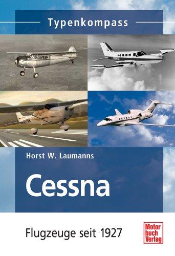 Cessna: Flugzeuge seit 1927 (Typenkompass)