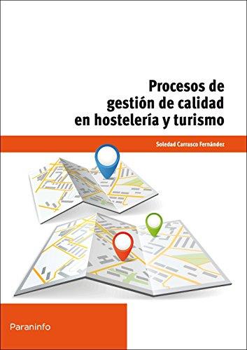 Procesos de gestión de calidad en hostelería y turismo: UF0049