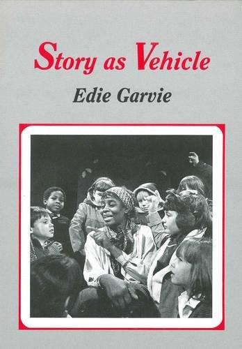 Story As Vehicle: Teaching English to Young Children (Multilingual Matters, Band 57)