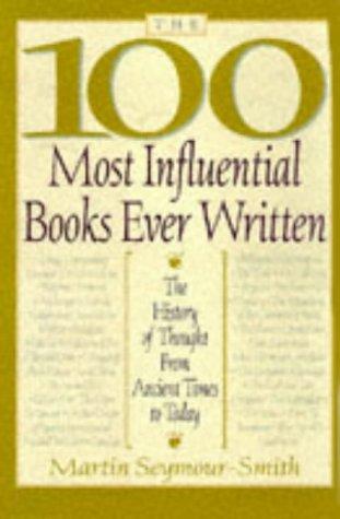 100 Most Influential Books Eve: The History of Thought from Ancient Times to Today