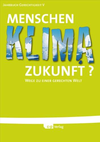 Menschen, Klima, Zukunft?