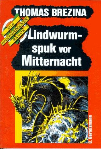 Die Knickerbocker- Bande 11. Lindwurm- Spuk vor Mitternacht.