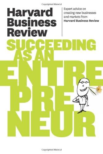 Harvard Business Review on Succeeding as an Entrepreneur (Harvard Business Review Paperback Series)