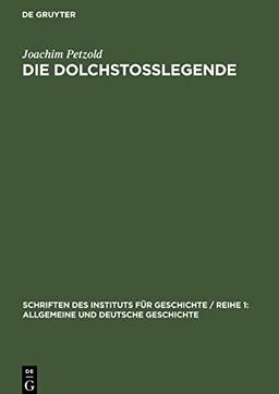 Die Dolchstoßlegende: Eine Geschichtsfälschung im Dienst des deutschen Imperialismus und Militarismus