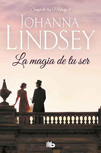 La saga de los Malory IV. La magia de tu ser (Ficción, Band 4)