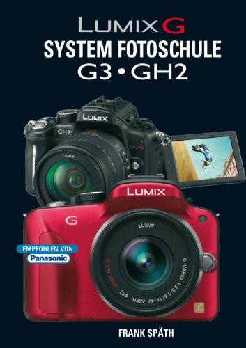 Lumix G System Fotoschule G 3 / GH2