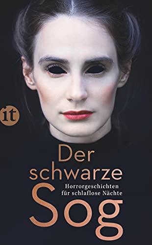 Der schwarze Sog: Horrorgeschichten für schlaflose Nächte (insel taschenbuch)