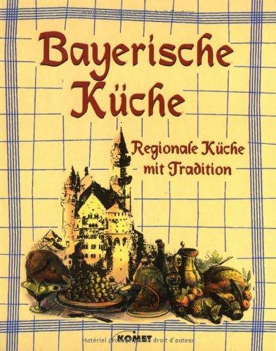 Bayerische Küche. Regionale Küche mit Tradition