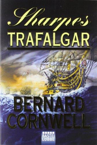 Sharpes Trafalgar: Richard Sharpe und die Schlacht von Trafalgar, 21. Oktober 1805