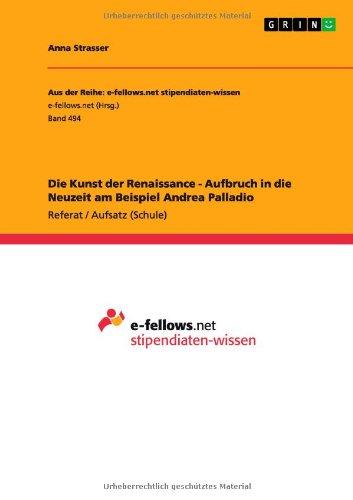 Die Kunst der Renaissance - Aufbruch in die Neuzeit am Beispiel Andrea Palladio