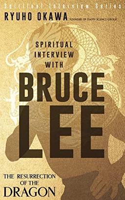 Spiritual Interview with Bruce Lee