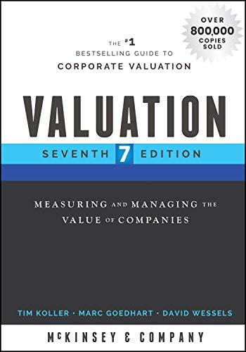 Valuation: Measuring and Managing the Value of Companies (Wiley Finance Editions)