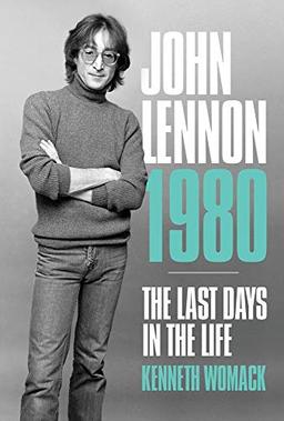 John Lennon, 1980: The Final Days: The Last Days in the Life