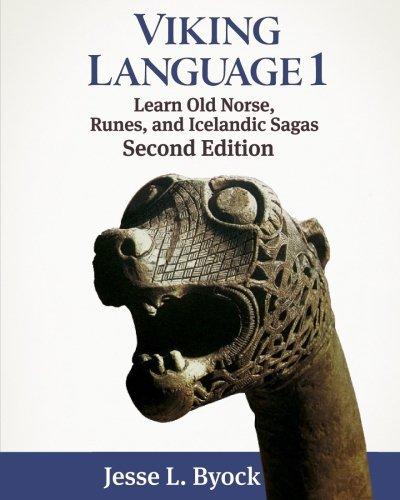 Viking Language 1 Learn Old Norse, Runes, and Icelandic Sagas (Viking Language Series)