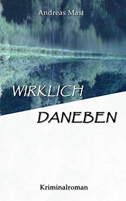 Wirklich daneben