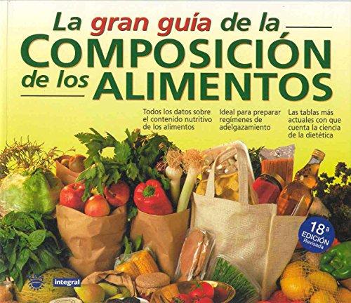 La gran guía de la composición de los alimentos (OTROS INTEGRAL, Band 1)