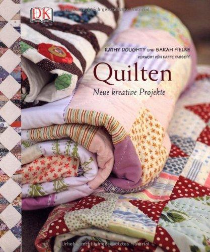 Quilten: Neue kreative Projekte