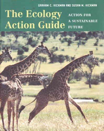 The Ecology Action Guide: Action for a Substainable Future