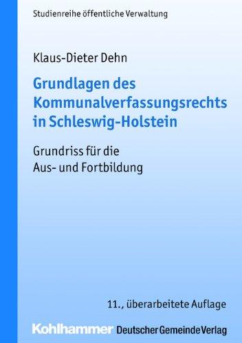 Grundlagen des Kommunalverfassungsrechts in Schleswig-Holstein. Studienreihe öffentliche Verwaltung