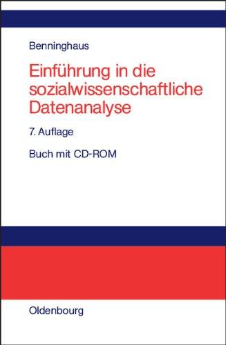 Einführung in die sozialwissenschaftliche Datenanalyse: Buch mit CD-ROM